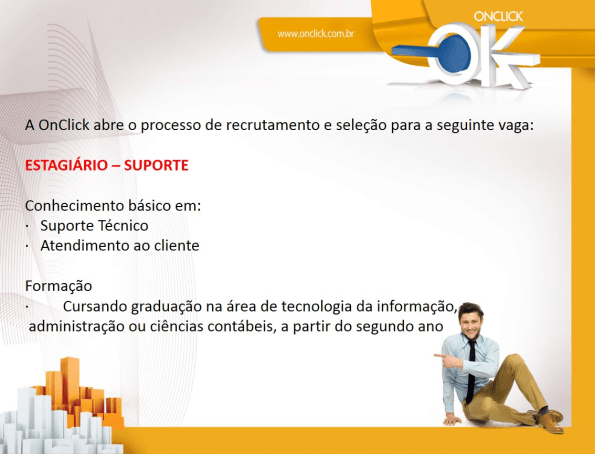 OnClick abre vaga para estágio na área de suporte