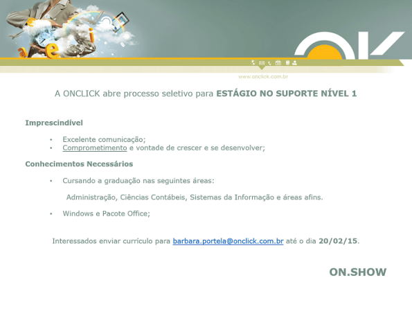 Vaga para estágio na área de suporte